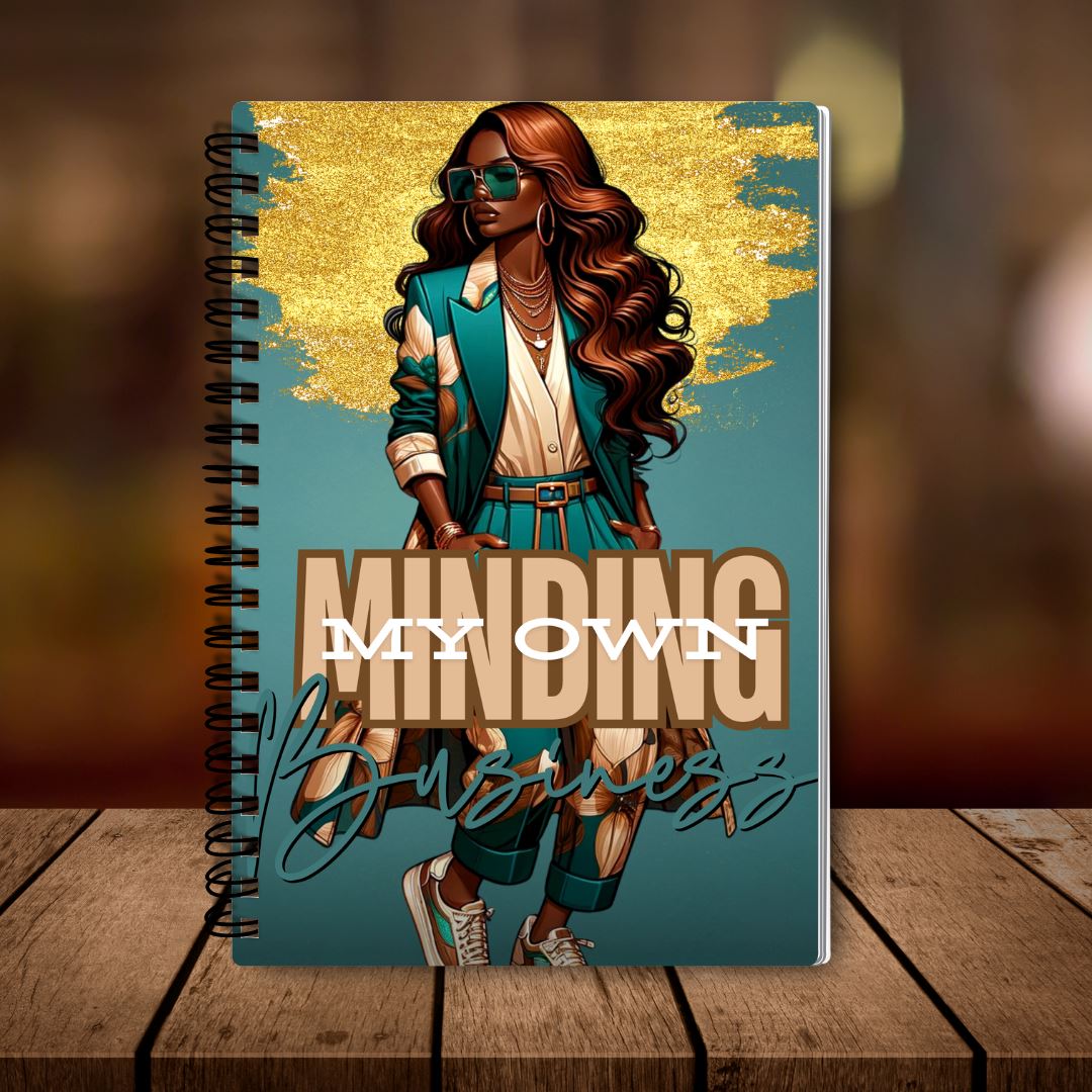 Minding My Own Business Sistah Journal