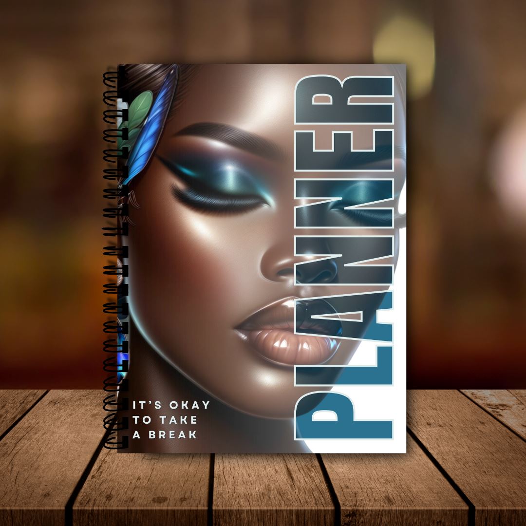 Planner: It's Ok To Take A Break Planner Sistah Journal