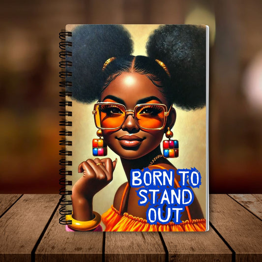 Born To Stand Out Sistah Journal 