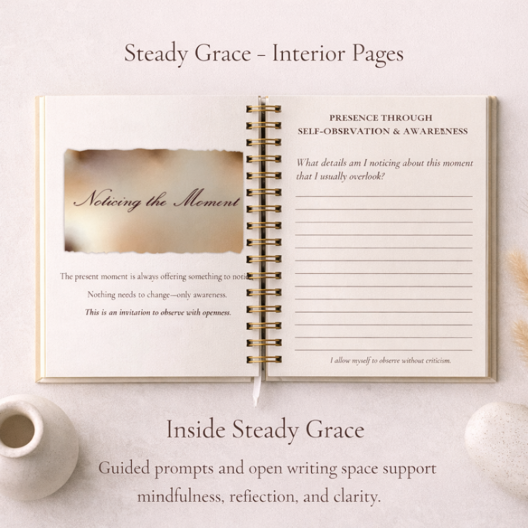Interior pages of the Steady Grace guided self-awareness journal from The Practice of Presence collection by Sistah Journal with reflection prompts and lined journaling pages.
