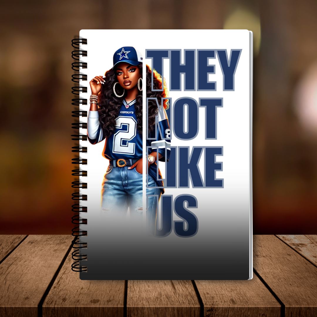 They Not Like Us Notebook Sistah Journal Cowboys 